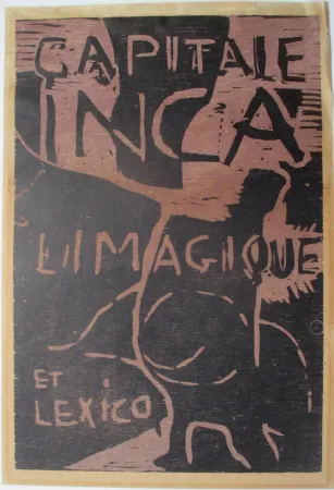 Гравюра На Дереве Dotremont - Capitale inca Limagiquelet/ et Lexico