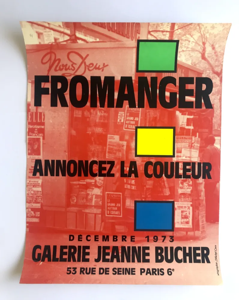 Афиша Fromanger - Annoncez la couleur / Galerie Jeanne Bucher
