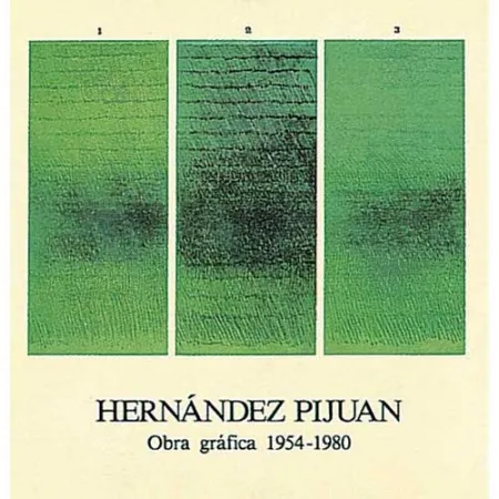 Иллюстрированная Книга Hernandez Pijuan - Hernández Pijuan. Obra Gráfica I (1954-1980)