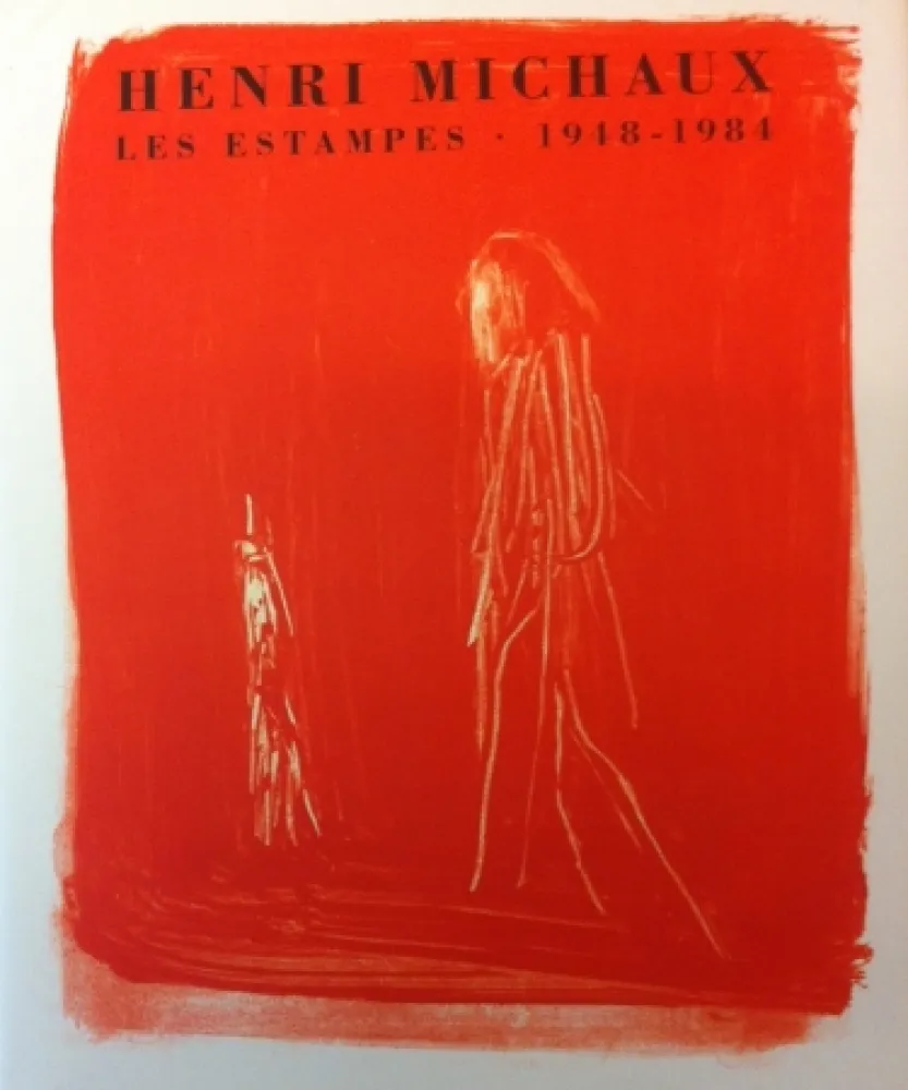 Нет Никаких Технических Michaux - Henri Michaux, Les Estampes, 1948-1984