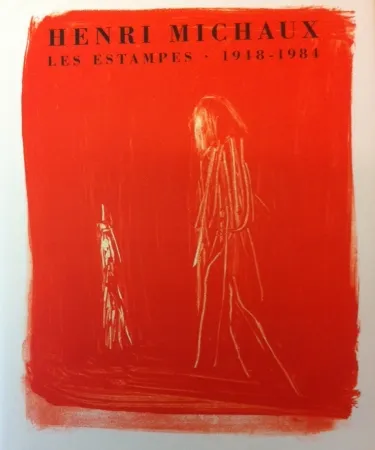 Нет Никаких Технических Michaux - Henri Michaux, Les Estampes, 1948-1984