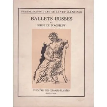 Иллюстрированная Книга Picasso -  BALLETS RUSSES. Grande saison d'art de la VIIIe Olympiade.