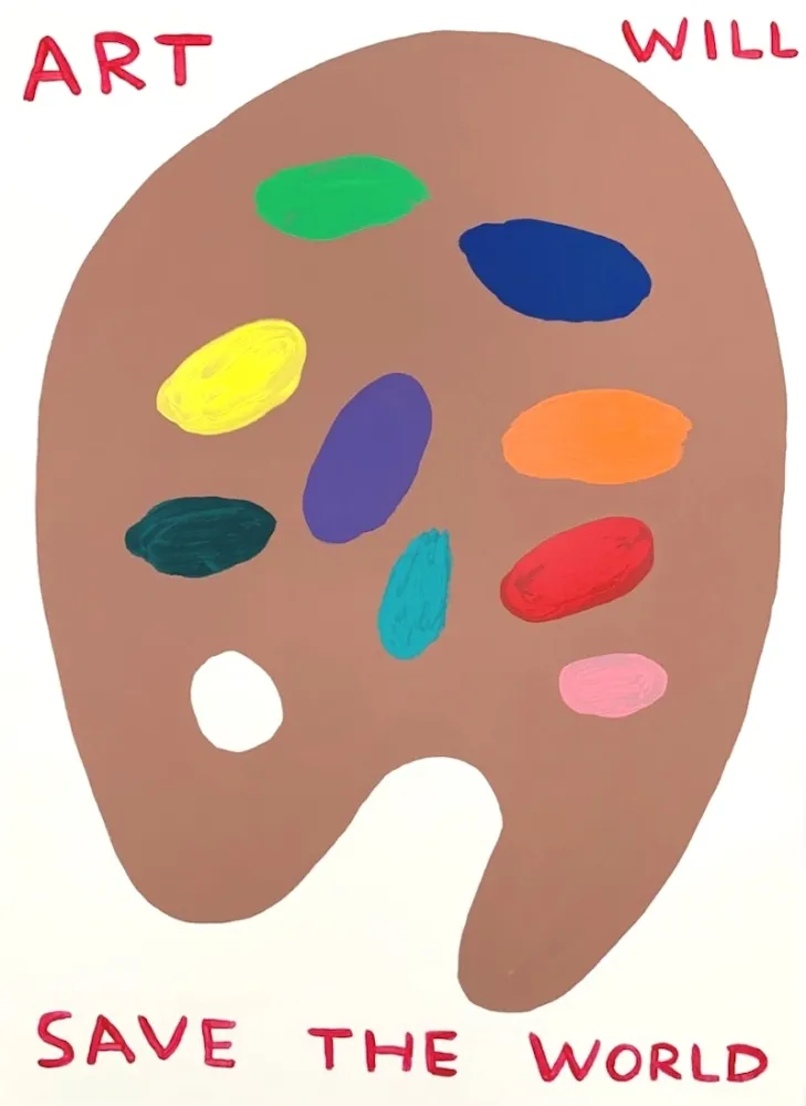 Сериграфия Shrigley - (Untitled) Art Will Save The World