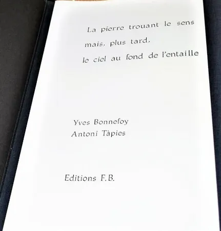 Иллюстрированная Книга Tàpies - La Pierre Trouant Le Sens Mais, Plus Tard, Le Ciel Au Fond De l'Entaille.