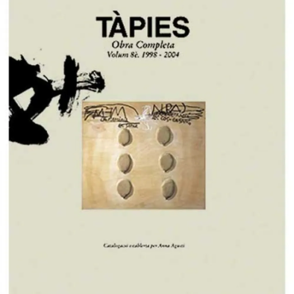 Иллюстрированная Книга Tàpies - Tàpies. Obra completa. volume VIII. 1998-2004