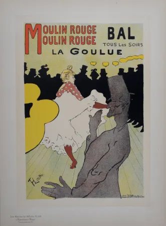 Литография Toulouse-Lautrec - Moulin Rouge - La Goulue, Les Maitres de L’Affiche, 1898